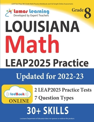 LEAP Test Prep: 8th Grade Math Practice Workbook and Full-length Online Assessments: LEAP Study Guide by Learning, Lumos