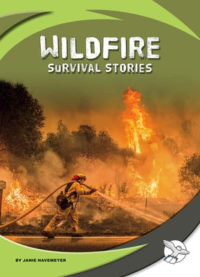 Wildfire Survival Stories by Havemeyer, Janie
