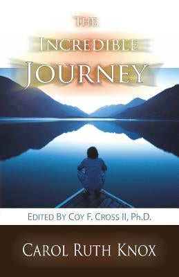 The Incredible Journey by Knox, Carol Ruth