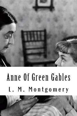 Anne Of Green Gables by Montgomery, L. M.
