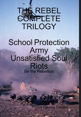 The Rebel Complete Trilogy by Fahmid Hassan, Prohor