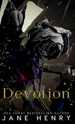Devotion: A Forbidden Love Dark Mafia Romance by Henry, Jane