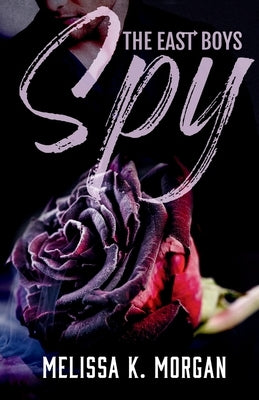 Spy by Morgan, Melissa K.