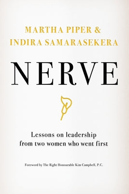 Nerve: Lessons on Leadership from Two Women Who Went First by Piper, Martha