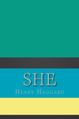 She by Haggard, H. Rider