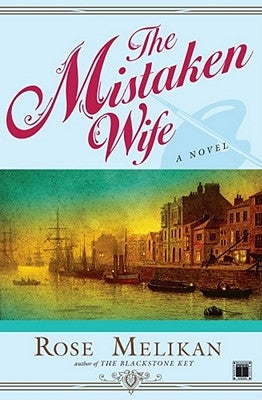 The Mistaken Wife by Melikan, Rose