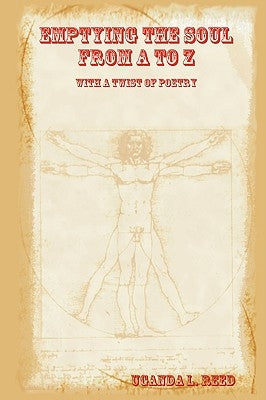 Emptying The Soul from A to Z With A Twist of Poetry by Reed, Uganda