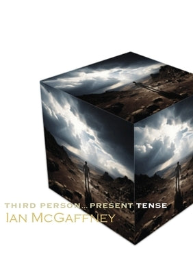 Third Person...Present Tense by McGaffney, Ian