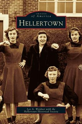 Hellertown by Weidner, Lee A.
