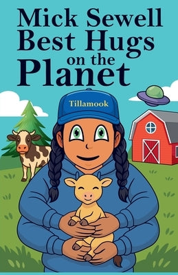 Best Hugs on the Planet by Sewell, Mick