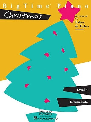 Bigtime Piano Christmas: Level 4 by Faber, Nancy