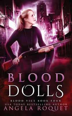 Blood Dolls by Roquet, Angela
