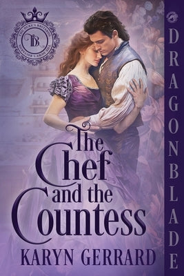 The Chef and the Countess: A Victorian Historical Romance by Gerrard, Karyn