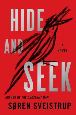 Hide and Seek by Sveistrup, Soren