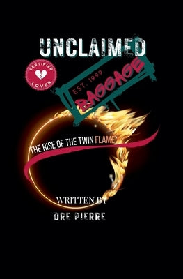 Unclaimed Baggage by Pierre, Dre