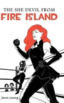 The She Devil from Fire Island by Young, Jmax