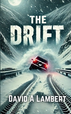 The Drift: A Novella by Lambert, David A.