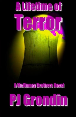 A Lifetime of Terror by Grondin, Pj