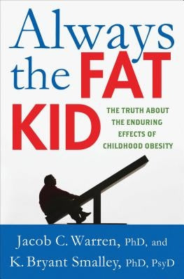 Always the Fat Kid by Warren, Jacob
