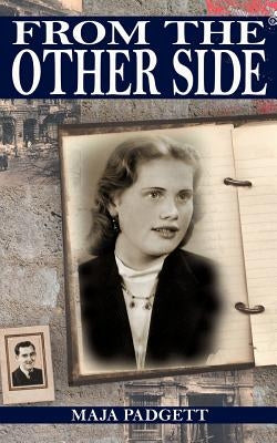 From the Other Side by Padgett, Maja