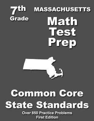 Massachusetts 7th Grade Math Test Prep: Common Core Learning Standards by Treasures, Teachers'