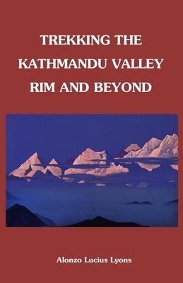 Trekking The Kathmandu Valley Rim and Beyond by Himalayan Maphouse