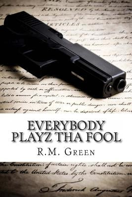 Everybody Playz Tha Fool by Mills, Michelle Close