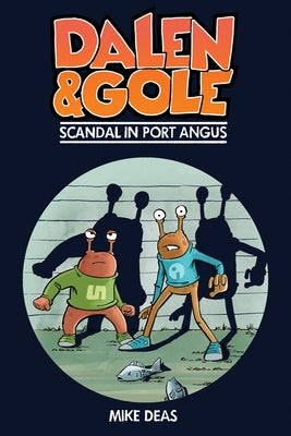 Dalen and Gole: Scandal in Port Angus by Deas, Mike