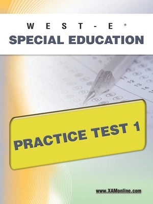 West-E Special Education Practice Test 1 by Wynne, Sharon A.