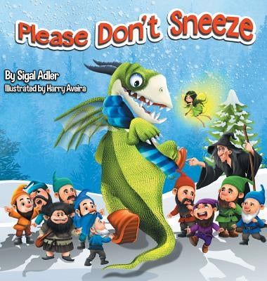 Please Don't Sneeze: Children Bedtime Story Picture Book by Adler, Sigal