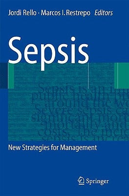 Sepsis: New Strategies for Management by Rello, Jordi