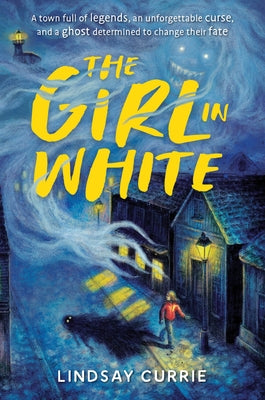 The Girl in White by Currie, Lindsay