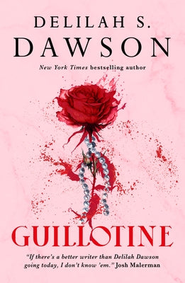 Guillotine by Dawson, Delilah S.
