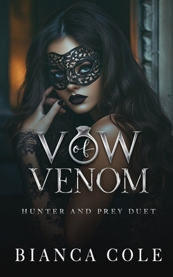 Vow of Venom: A Dark Romance by Cole, Bianca