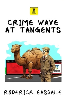 Crime Wave at Tangents by Easdale, Roderick