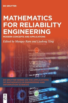 Mathematics for Reliability Engineering: Modern Concepts and Applications by Ram, Mangey