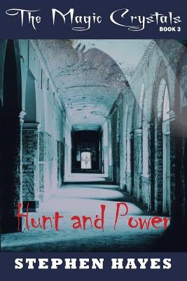 Hunt and Power by Hayes, Stephen