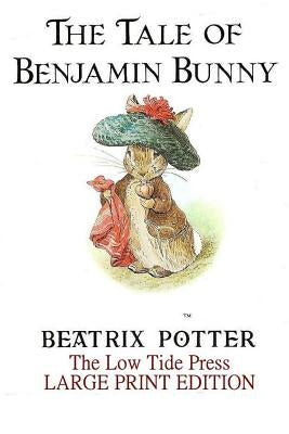 The Tale of Benjamin Bunny by Potter, Beatrix
