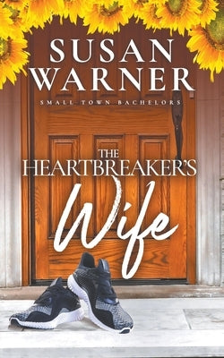 The Heartbreaker's Wife by Warner, Susan