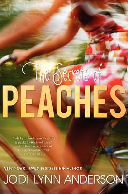 The Secrets of Peaches by Anderson, Jodi Lynn