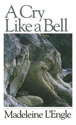 Cry Like a Bell by L'Engle, Madeleine