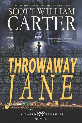 Throwaway Jane: A Karen Pantelli Novel by Carter, Scott William