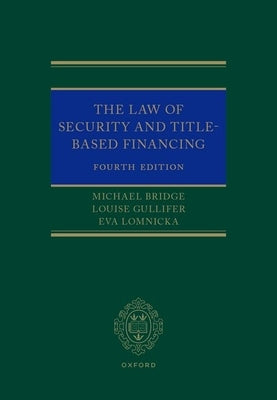 The Law of Security and Title-Based Financing by Gullifer, Louise