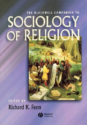 Companion Sociology Religion by Fenn, Richard K.
