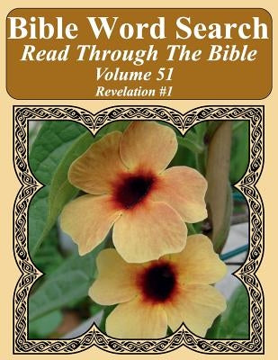 Bible Word Search Read Through The Bible Volume 51: Revelation #1 Extra Large Print by Pope, T. W.