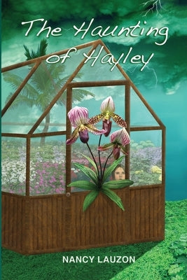 The Haunting of Hayley by Lauzon, Nancy
