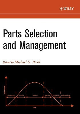 Parts Selection and Management by Pecht, Michael G.
