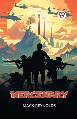 Mercenary by Reynolds Mack