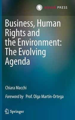 Business, Human Rights and the Environment: The Evolving Agenda by Macchi, Chiara
