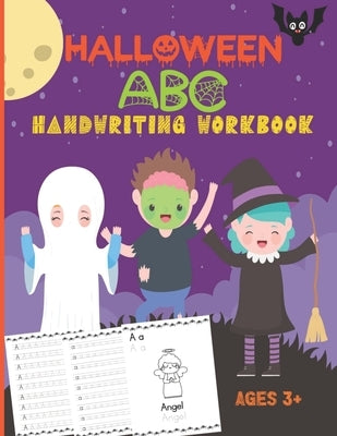 Halloween ABC Handwriting Workbook: For Ages 3 and up (8.5x11) Trace Letters A to Z (upper case and lower case) with Halloween Coloring pages Great fo by Press, Expression